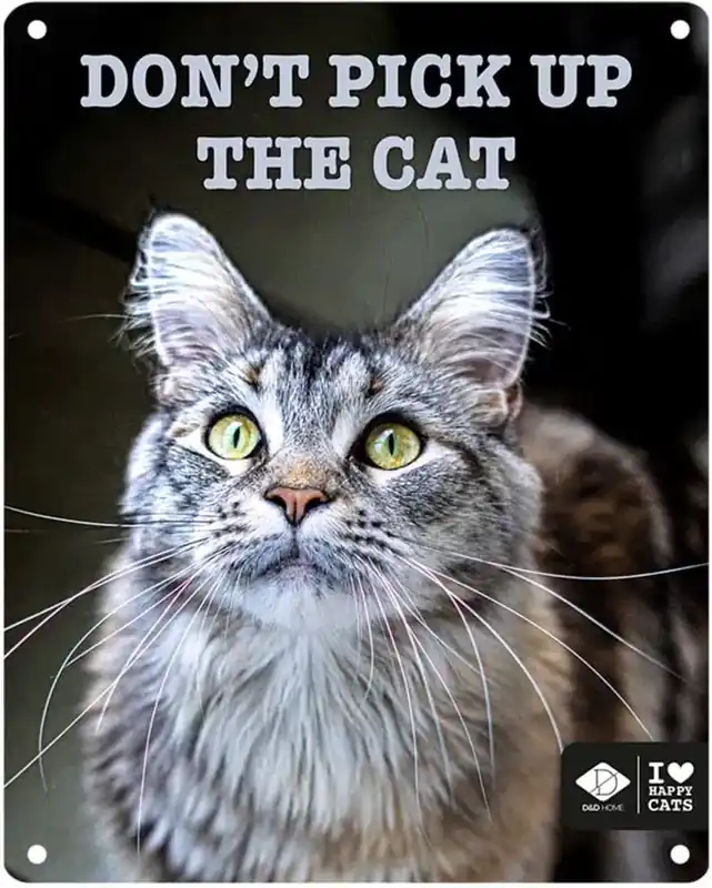 Kattskylt ”Don’t pick up the cat | Deal